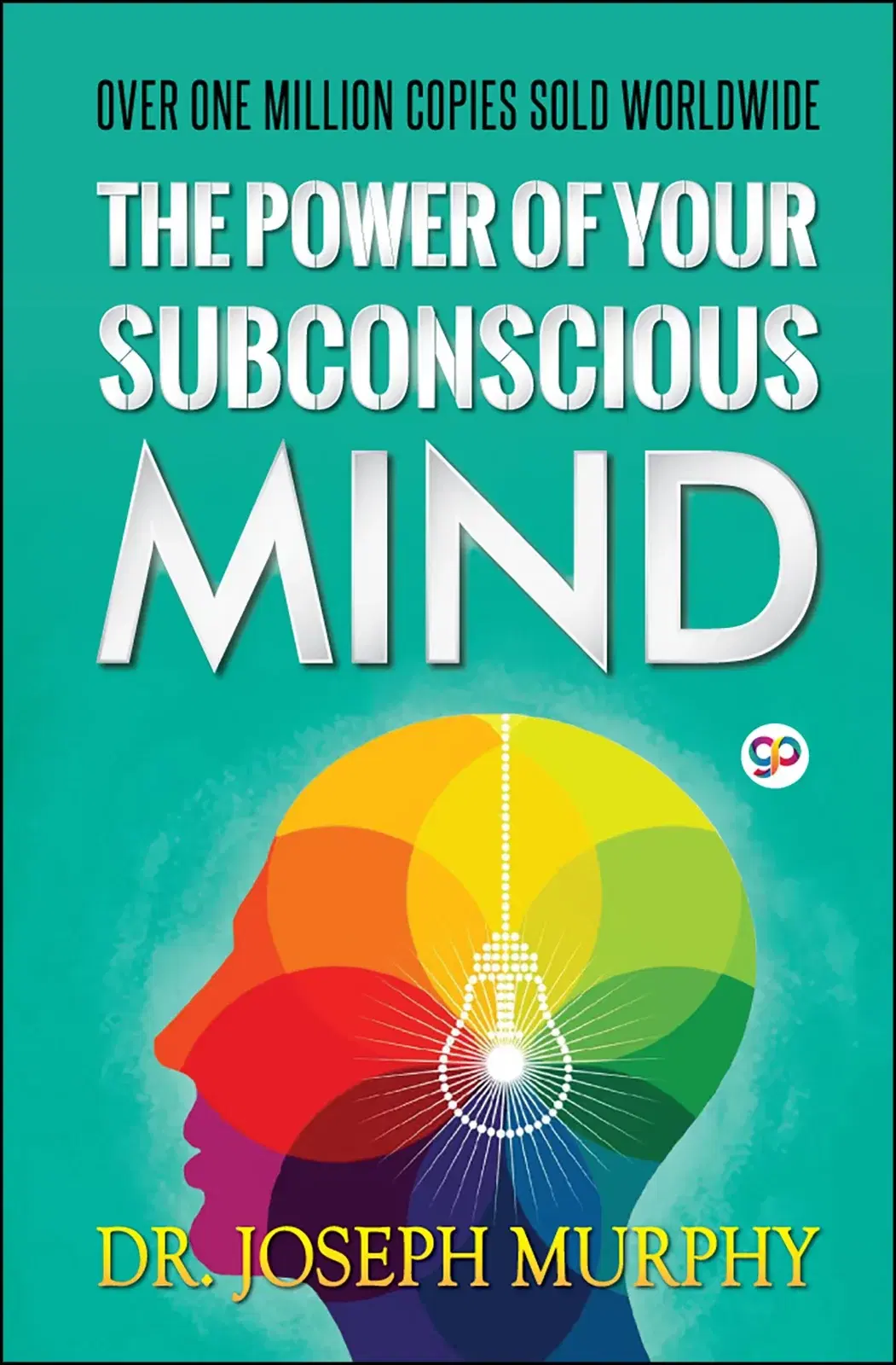 The Power of Your Subconscious Mind by Joseph Murphy (Hardcover Book)