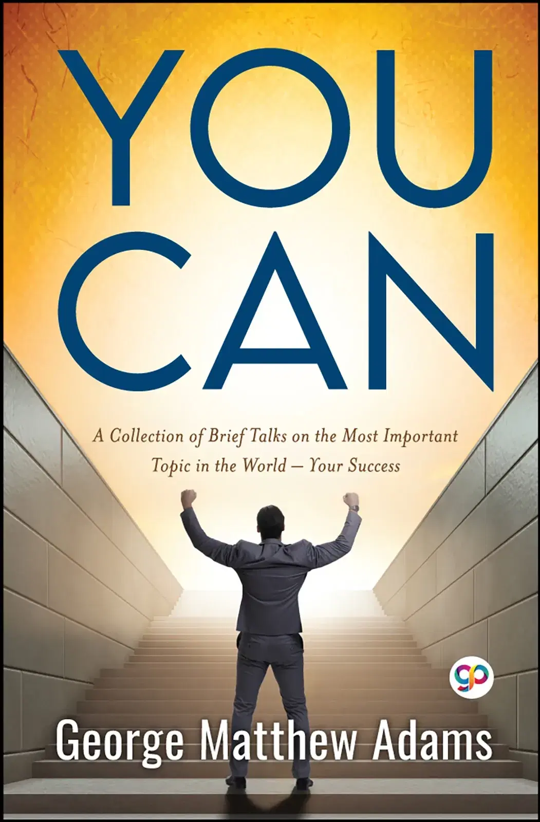 You Can by George Matthew Adams (Hardcover Book)
