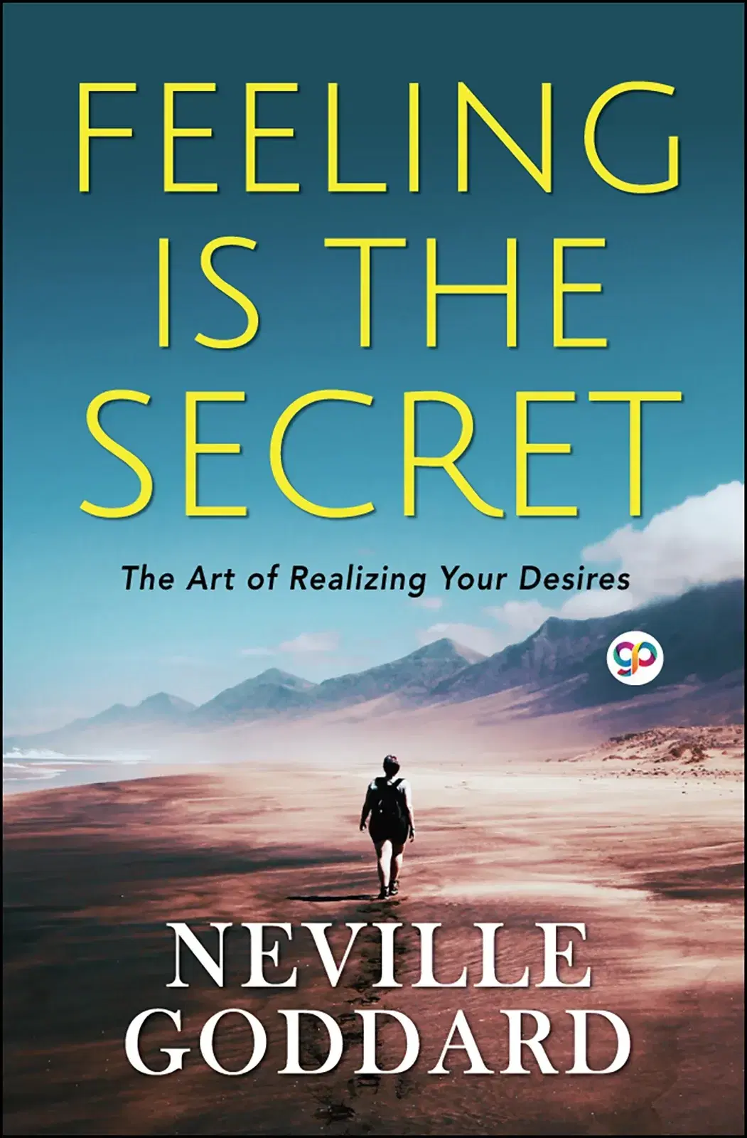 Feeling is the Secret by Neville Goddard (Hardcover Book)