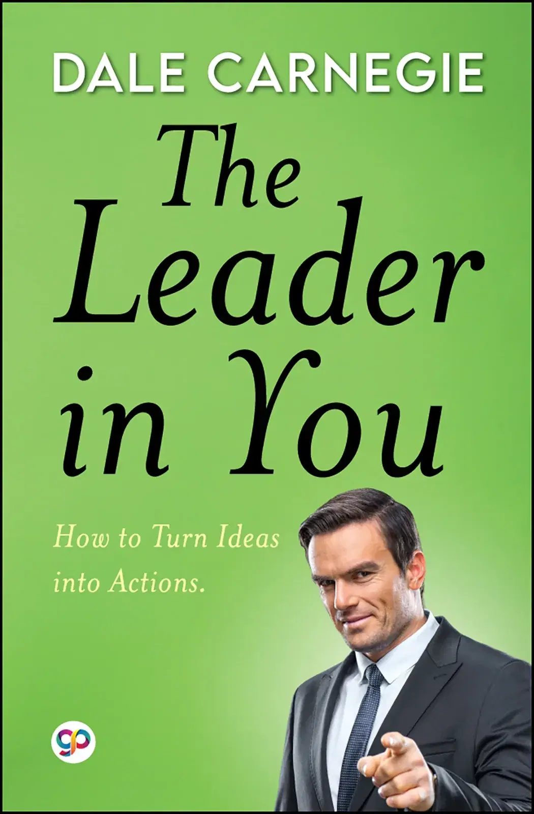 The Leader in You by Dale Carnegie (Paperback Book)