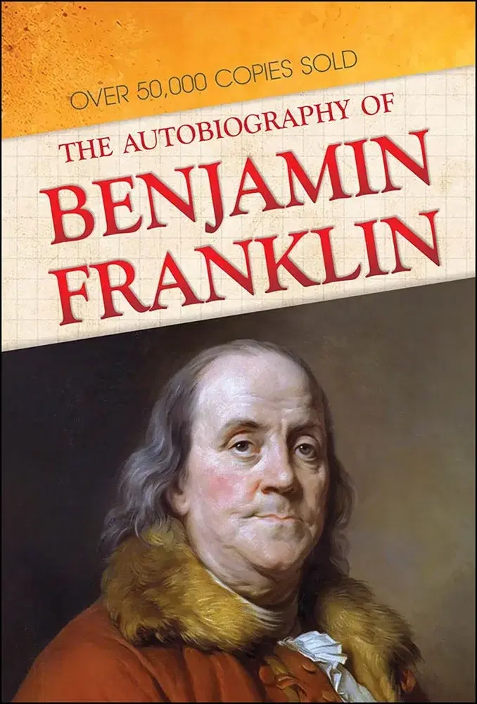The Autobiography of Benjamin Franklin by Benjamin Franklin (Paperback Book)